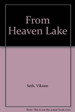 From Heaven Lake: Travels Through Sinkiang and Tibet