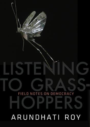 Listening to Grasshoppers: Field Notes on Democracy