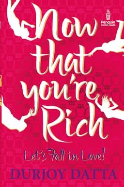 Now That You're Rich, Let's Fall in Love!