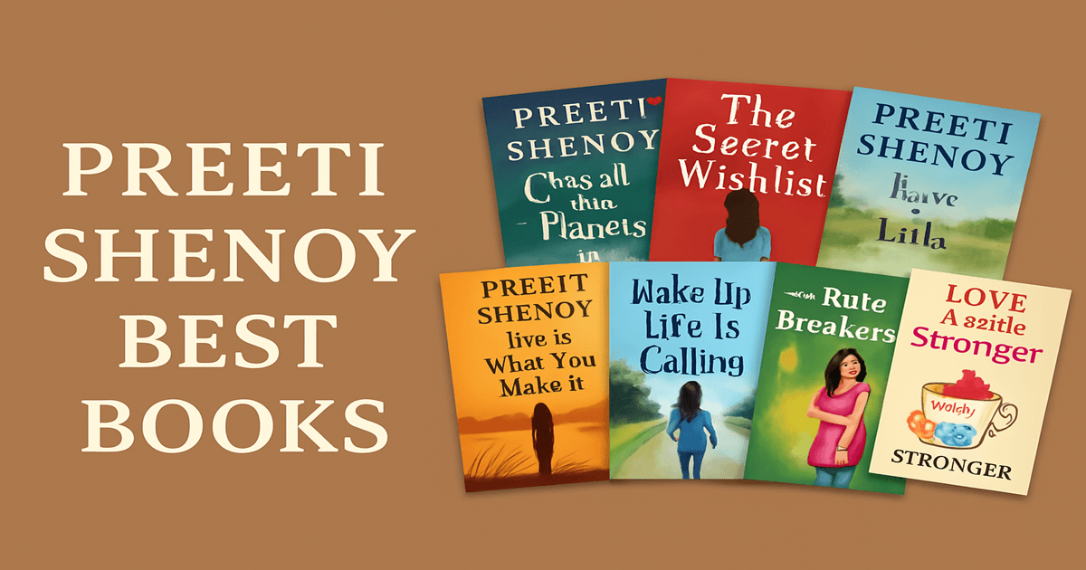 Preeti Shenoy Best Books: Complete Guide to India's Bestselling Author's Top Novels