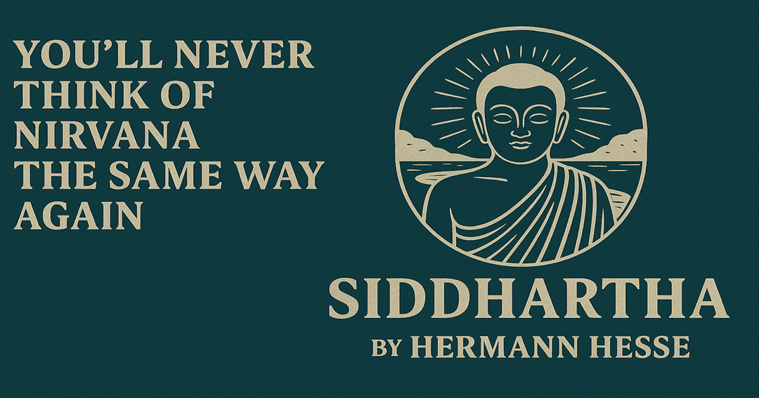 Siddhartha by Hermann Hesse: A Complete Guide to the Timeless Journey of Self-Discovery