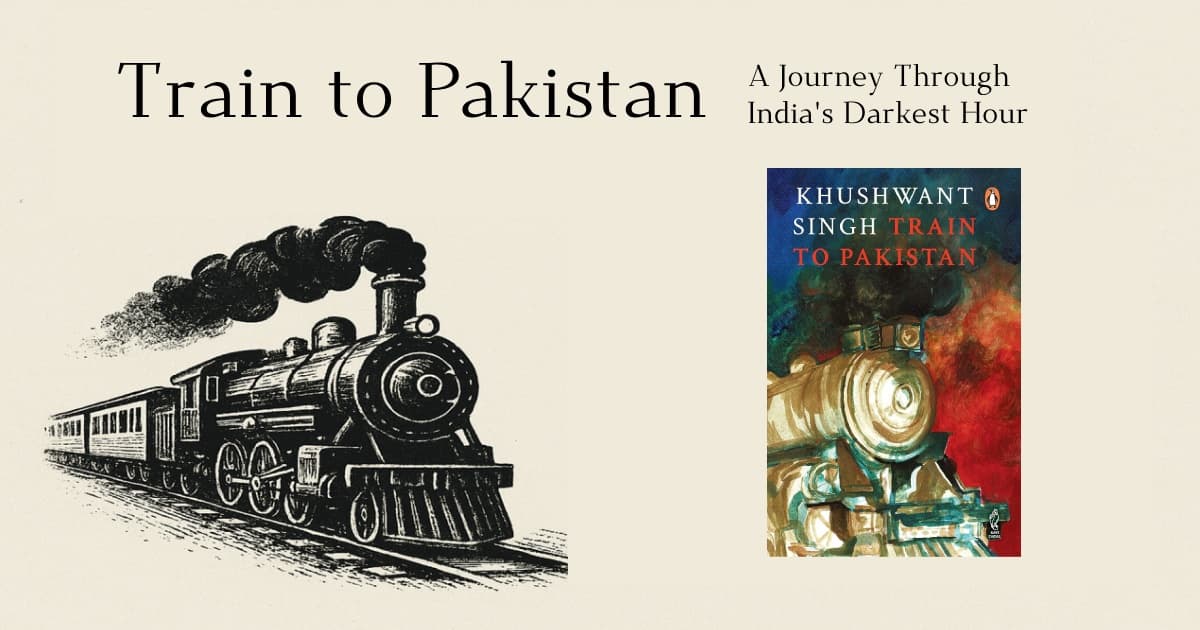 Train to Pakistan: A Journey Through India's Darkest Hour